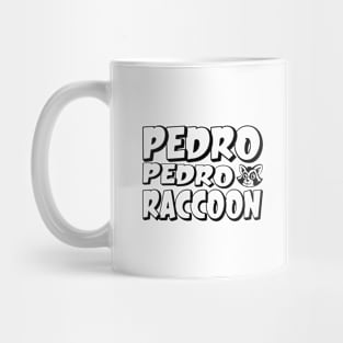 "Pedro Raccoon Where Fun Happens" Mug